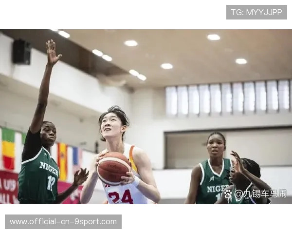 女篮新星崛起:国际赛场点燃职业梦想 女篮新星崛起:国际赛场点燃职业梦想
